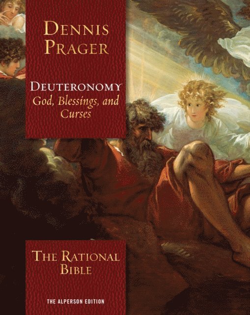 Dennis Prager - Rational Bible: Deuteronomy, E-bok