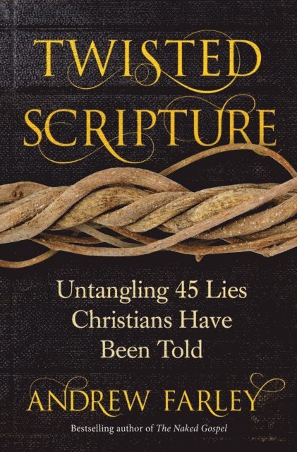 Andrew Farley - Twisted Scripture, E-bok
