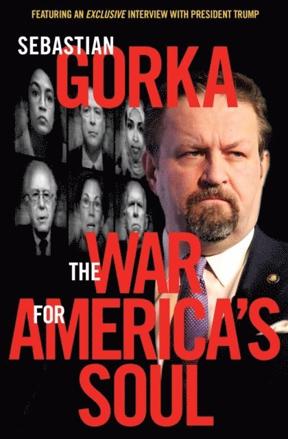 Sebastian Gorka - War for America's Soul, E-bok