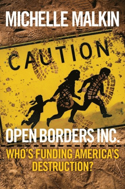 Michelle Malkin - Open Borders Inc., E-bok
