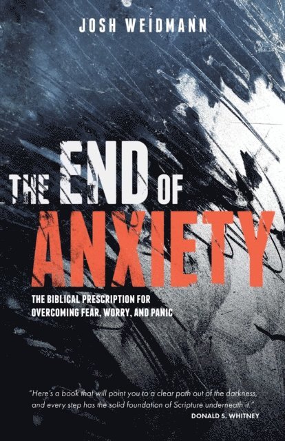 Josh Weidmann - End of Anxiety, E-bok