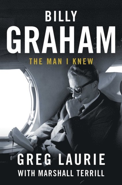 Greg Laurie - Billy Graham, E-bok