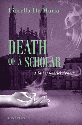 Fiorella De Maria - Death of a Scholar: A Father Gabriel Mystery, Häftad