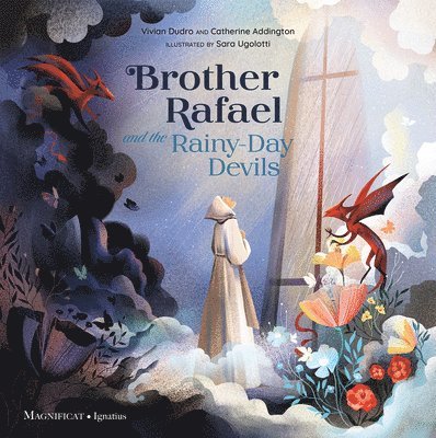 Vivian Dudro, Catherine Addington - Brother Rafael and the Rainy-Day Devils, Inbunden