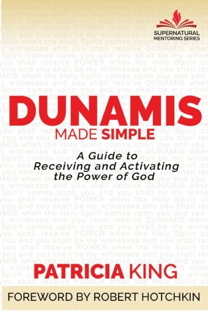 Patricia King - Dunamis Made Simple, E-bok