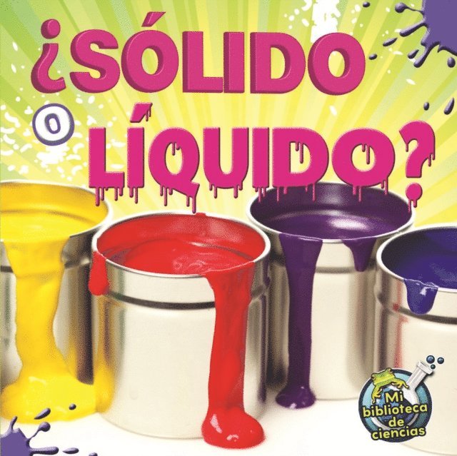 Amy S. Hansen - Solido o liquido?, E-bok