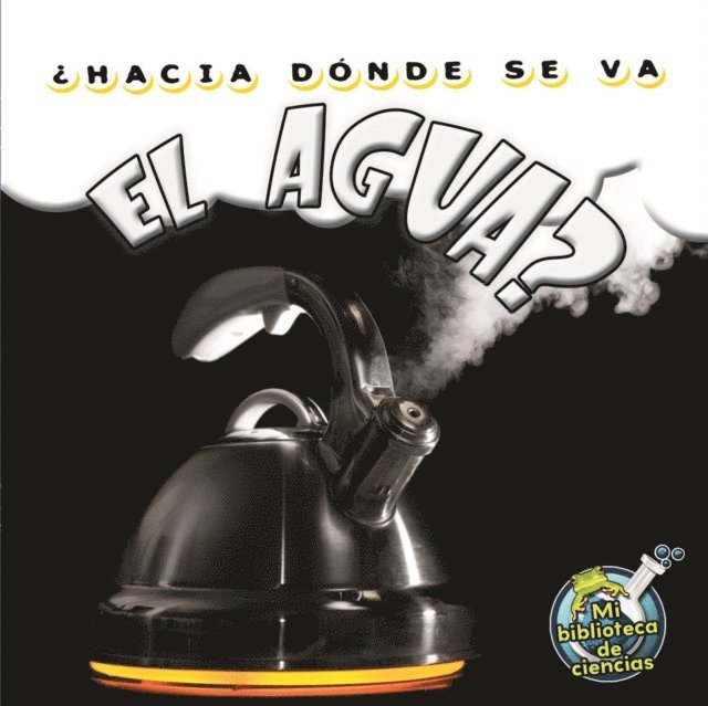 Amy S. Hansen - Hacia donde se va el agua?, E-bok