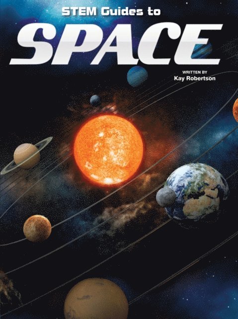 Kay Robertson - Stem Guides To Space, E-bok
