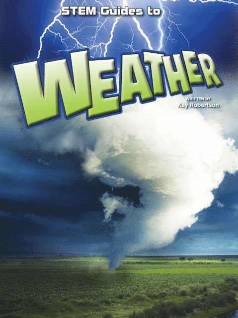 Kay Robertson - Stem Guides To Weather, E-bok