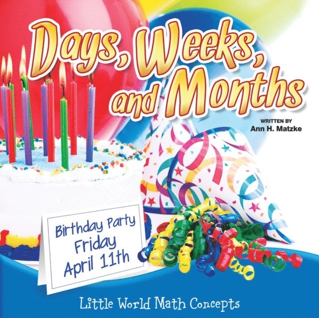 Ann H. Matzke - Days, Weeks, And Months, E-bok. Tillgänglighet: Lägg i varukorg