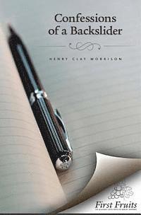 Henry Clay Morrison - The Confessions of a Backslider, Häftad. Tillgänglighet: Lägg i varukorg