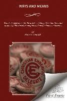 F. E. Clark - Ways And Means: A book of suggestions for the prayer - meeting, the committees, and all lines of Christian work adopted by Christian Endeavor Societie, Häftad. Tillgänglighet: Lägg i varukorg
