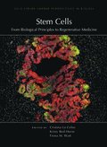 Stem Cells: From Biological Principles to Regenerative Medicine