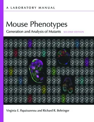 Virginia E Papaioannou, Richard R Behringer, Virginia E Papaioannou, Richard R Behringer - Mouse Phenotypes: Generation and Analysis of Mutants, Second Edition, Häftad. Tillgänglighet: Lägg i varukorg