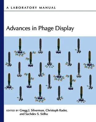 Gregg J Silverman, Christoph Rader - Advances in Phage Display, Häftad. Tillgänglighet: Lägg i varukorg