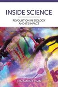 Inside Science: Revolution In Biology And Its Impact