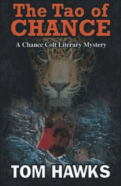 Tom Hawks - Tao of Chance: A Chance Colt Literary Mystery, E-bok. Tillgänglighet: Lägg i varukorg