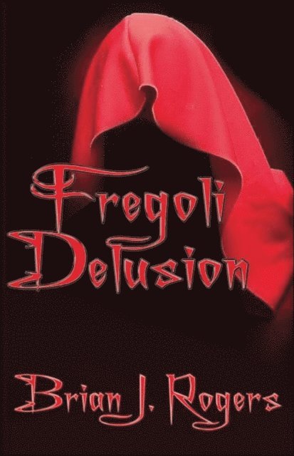 Brian Rogers - Fregoli Delusion, E-bok