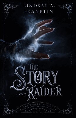 Lindsay A. Franklin - The Story Raider: Volume 2, Häftad