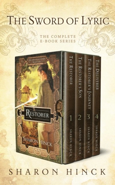 Sharon Hinck - Sword of Lyric: The Complete Series, E-bok