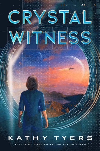 Kathy Tyers - Crystal Witness, E-bok