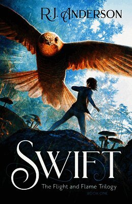 R. J. Anderson - Swift: Volume 1, Inbunden