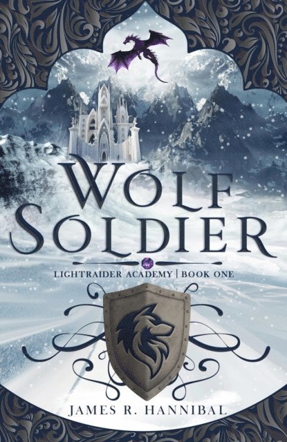 James R. Hannibal - Wolf Soldier, E-bok