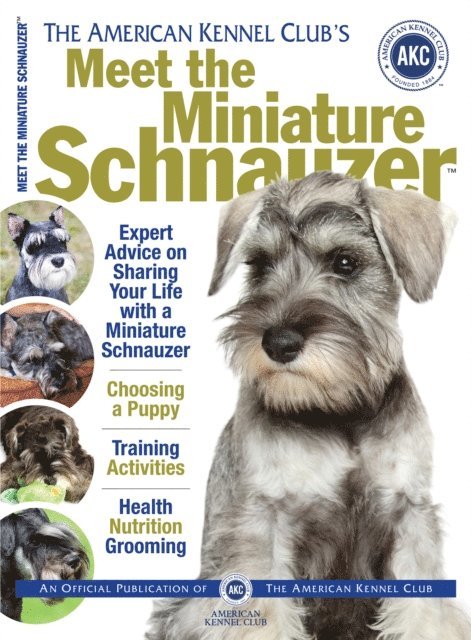 American Kennel Club - Meet the Miniature Schnauzer, E-bok