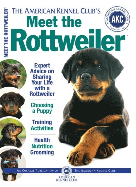 American Kennel Club - Meet the Rottweiler, E-bok