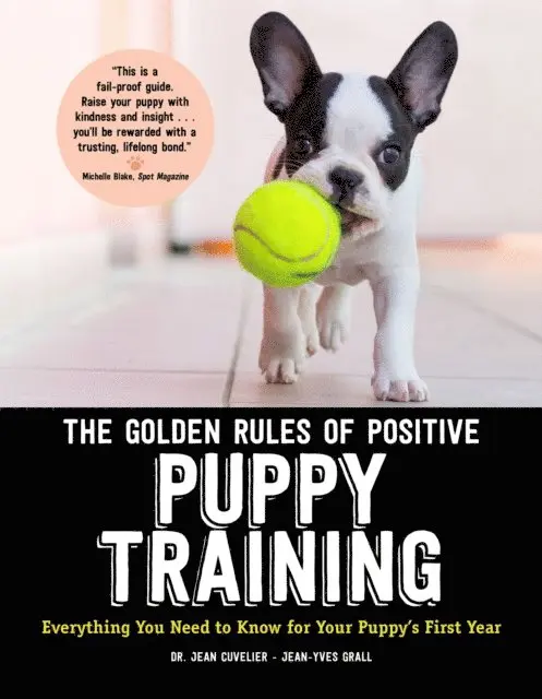 Jean Cuvelier - Golden Rules of Positive Puppy Training, E-bok. Tillgänglighet: Lägg i varukorg