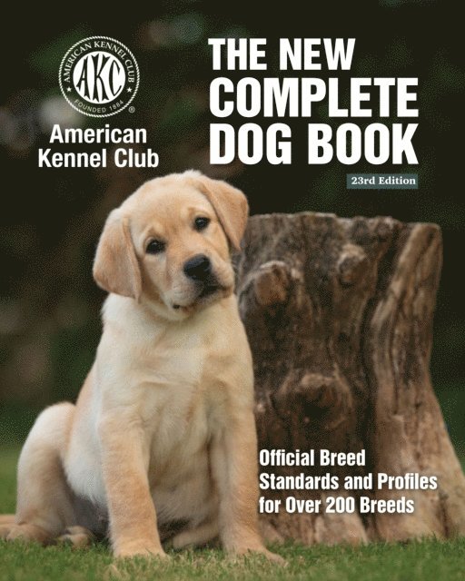 American Kennel Club - New Complete Dog Book, 23rd Edition, E-bok