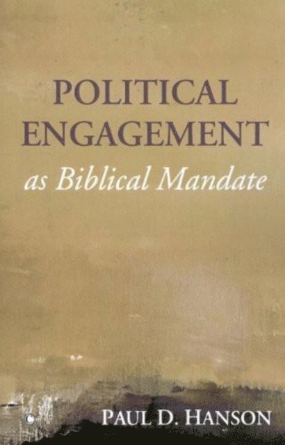 Paul D. Hanson - Political Engagement as Biblical Mandate, E-bok