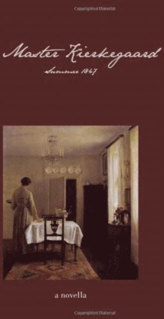 Ellen Brown - Master Kierkegaard: Summer 1847, E-bok