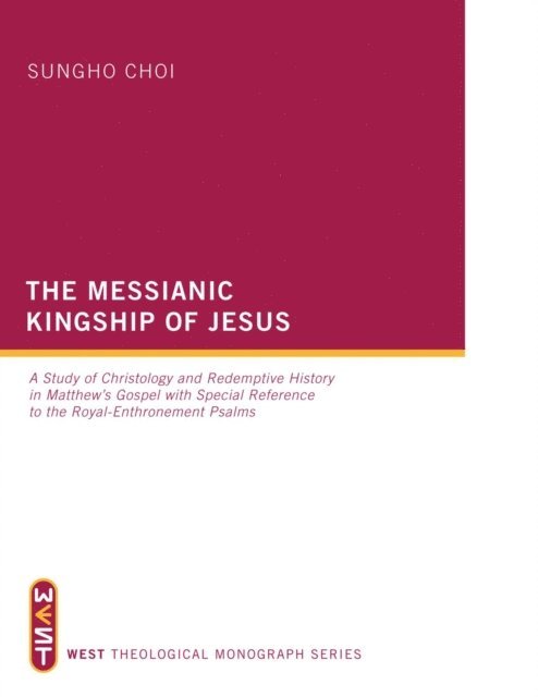 Sungho Choi - Messianic Kingship of Jesus, E-bok