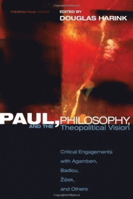 Douglas Harink - Paul, Philosophy, and the Theopolitical Vision, E-bok