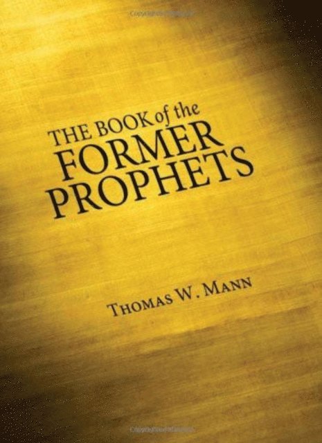 Thomas W. Mann - Book of the Former Prophets, E-bok