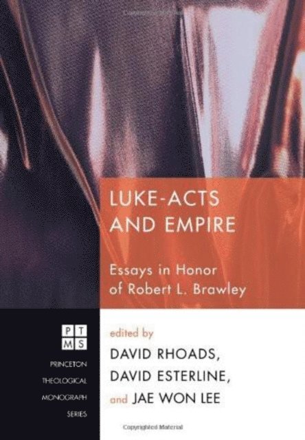 Jae Won Lee, David Esterline, David Rhoads - Luke-Acts and Empire, E-bok