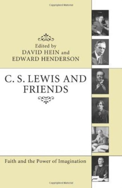 Edward Hugh Henderson, David Hein - C. S. Lewis and Friends, E-bok