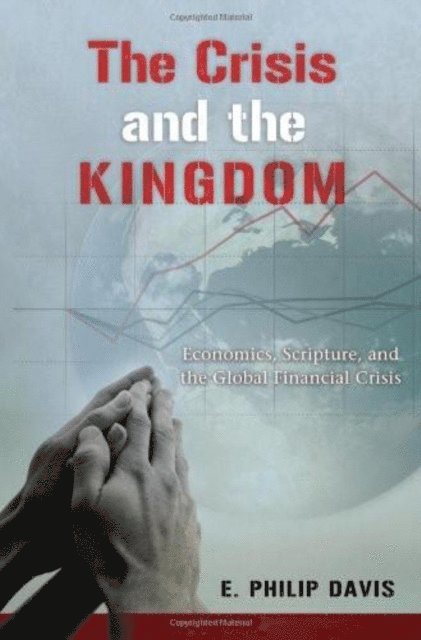 E. Philip Davis - Crisis and the Kingdom, E-bok