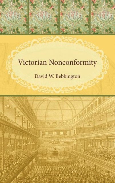 David W. Bebbington - Victorian Nonconformity, E-bok