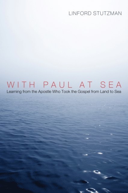 Linford Stutzman - With Paul at Sea, E-bok. Tillgänglighet: Lägg i varukorg