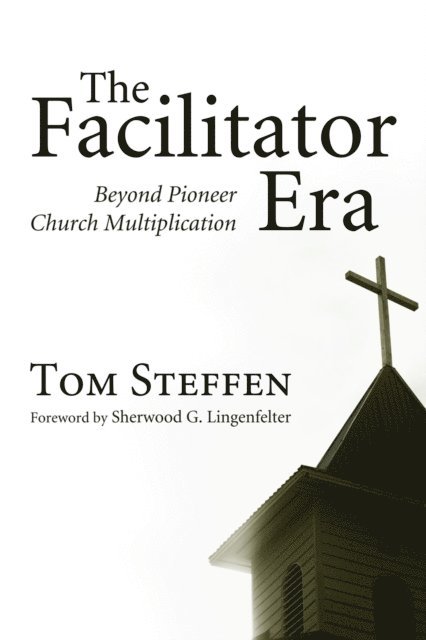 Tom Steffen - Facilitator Era, E-bok