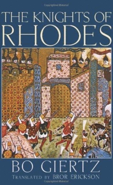 Bo Giertz - Knights of Rhodes, E-bok