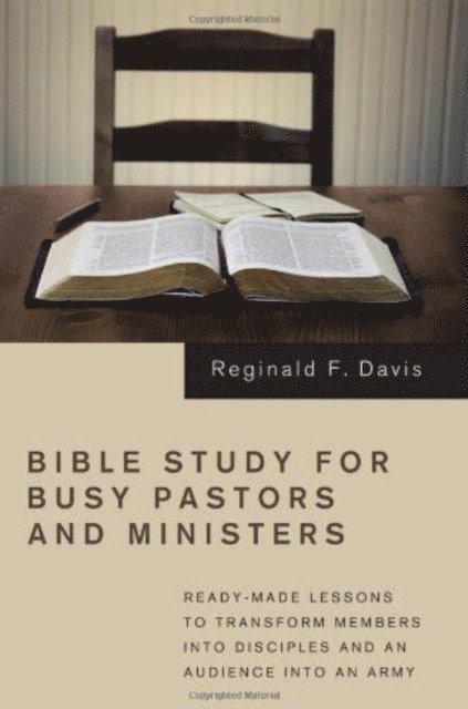 Reginald F. Davis - Bible Study for Busy Pastors and Ministers, E-bok