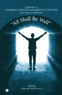&quote;All Shall Be Well&quote;