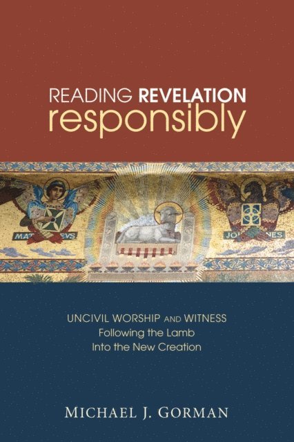 Michael J. Gorman - Reading Revelation Responsibly, E-bok