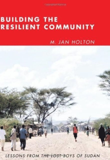 M. Jan Holton - Building the Resilient Community, E-bok