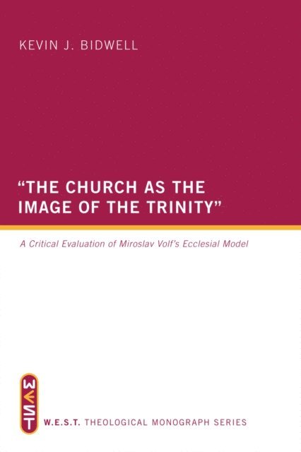 Kevin J. Bidwell - &quote;The Church as the Image of the Trinity&quote;, E-bok