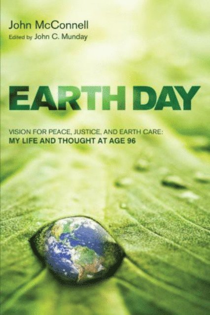 John McConnell, John C. Munday - Earth Day, E-bok