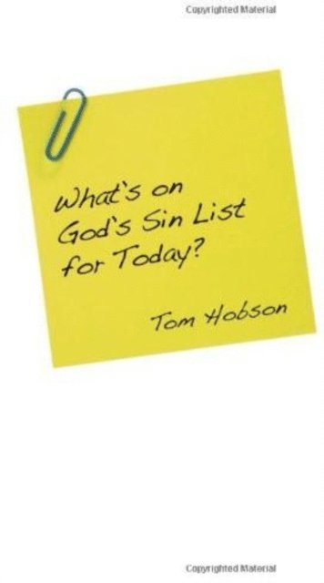 Tom Hobson - What's On God's Sin List for Today?, E-bok